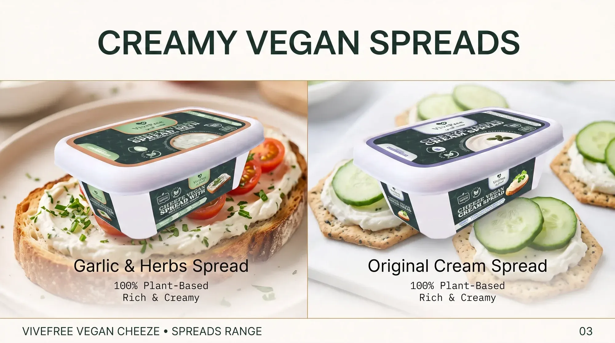 Vive Free Creamy Vegan Spreads: garlic and herbs spread and original cream spread, 100% plant-based. See the 26 chilled products.